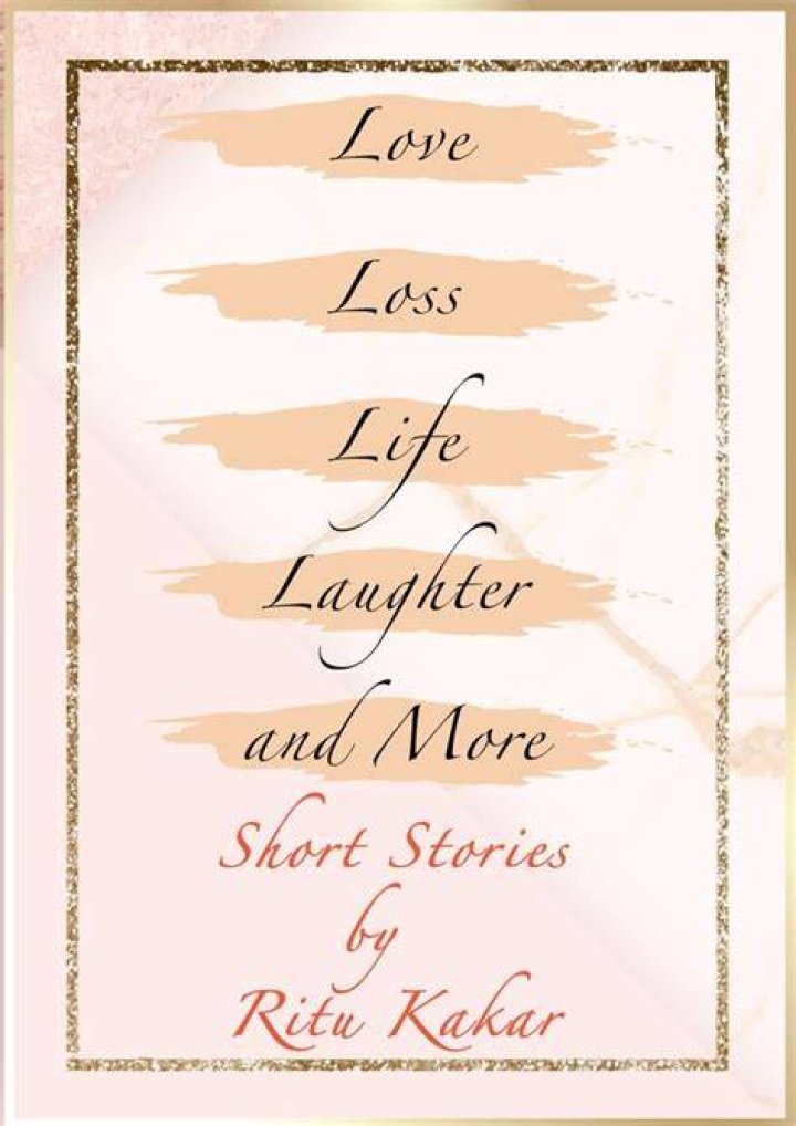 A Story Of Love, Loss, And Laughter