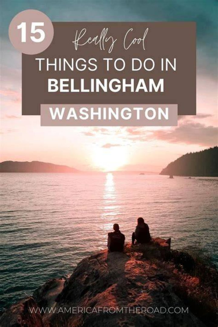 Discover The Birthplace Of Bellingham