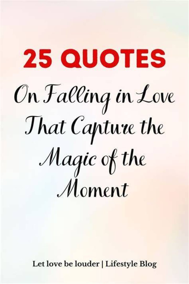 Love Quotes That Capture The Magic