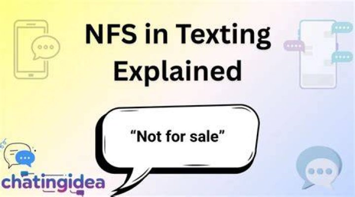 What Does NFS Stand For In Texting: An Explanation