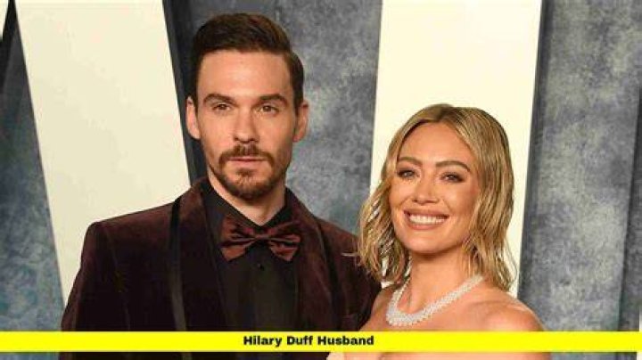 Who Is Hilary Duff's Husband? Discover Her Love Life